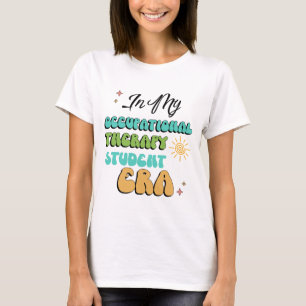 Occupational Therapy Student T-Shirt
