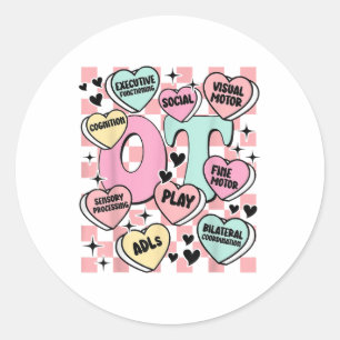 Occupational Therapy Valentine Candy Sweet Heart F Classic Round Sticker