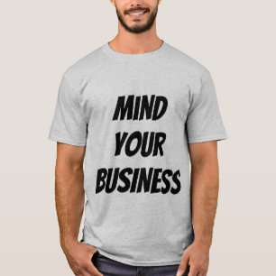 Occupez-vous de votre T-shirt d'affaires