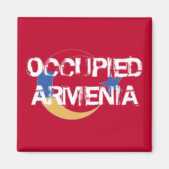 Occupied Armenia Magnet (Front)