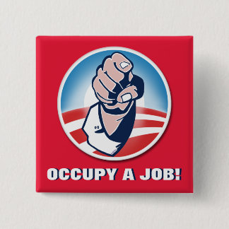 Occupy a Job 2 Inch Square Button