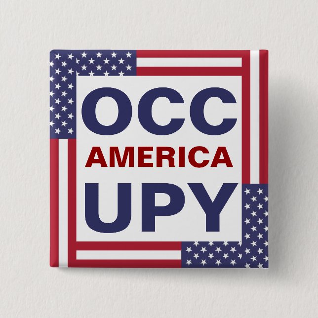 OCCUPY AMERICA 2 INCH SQUARE BUTTON (Front)