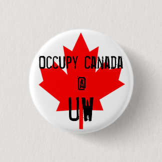 Occupy Canada @ UW-University of Waterloo 1 Inch Round Button