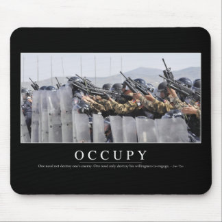 Occupy: Inspirational Quote Mouse Pad