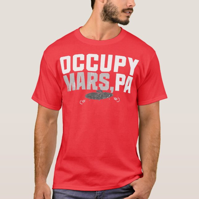 Occupy Mars, PA T-Shirt (Front)