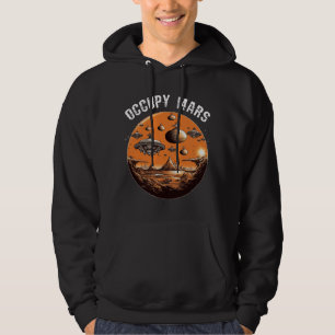 Occupy Mars Space Explorer Astronomy Rocket Scienc Hoodie