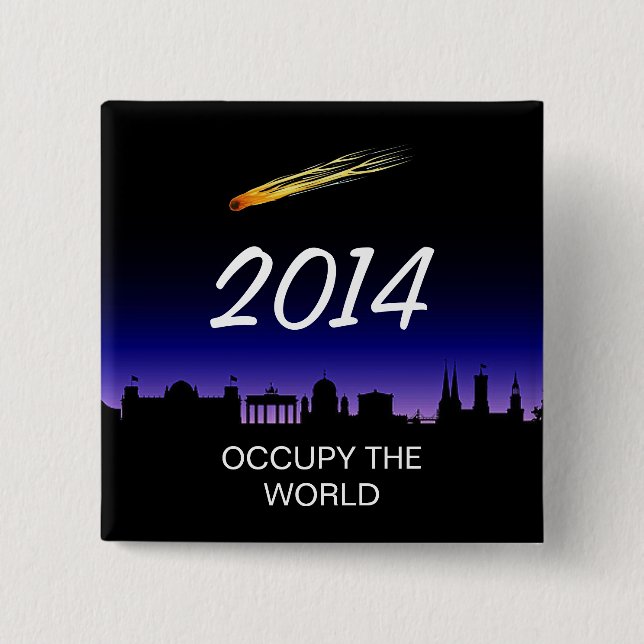 OCCUPY THE WORLD 2014 2 INCH SQUARE BUTTON (Front)
