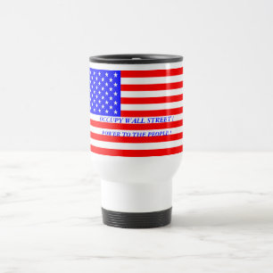 OCCUPY WALL STREET POWER TO THE PEOPLE ! TRAVEL MUG
