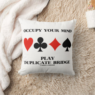 Occupy Your Mind Play Duplicate Bridge Card Suits Throw Pillow