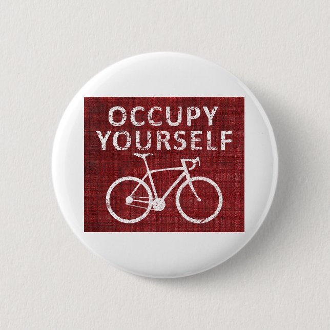 Occupy Yourself 2 Inch Round Button (Front)