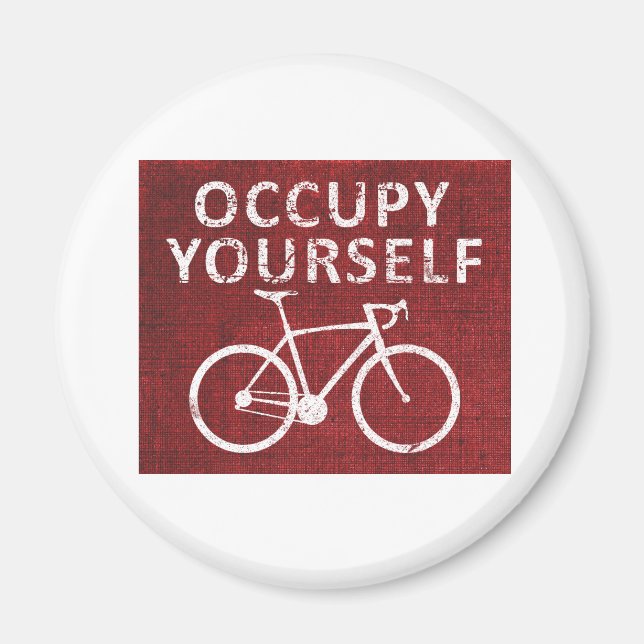 Occupy Yourself Magnet (Front)