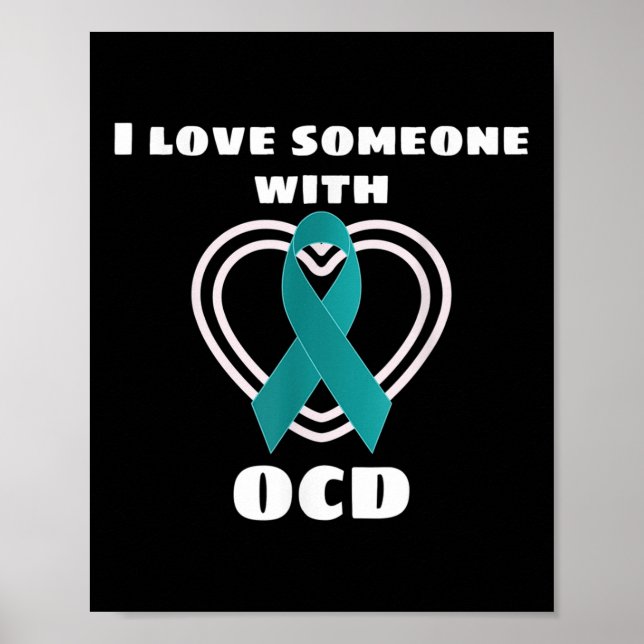 Ocd Awareness I Love Someone With Ocd  Poster (Front)
