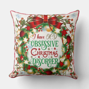 OCD & Merry Xmass: A Festive Reminder Throw Pillow