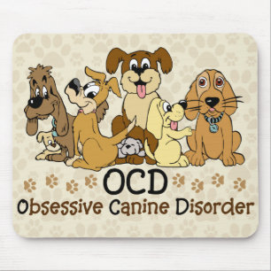 OCD Obsessive Canine Disorder Funny Dog Mouse Pad