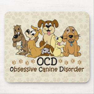 OCD Obsessive Canine Disorder Mouse Pad