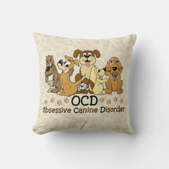 OCD Obsessive Canine Disorder Throw Pillow (Front)