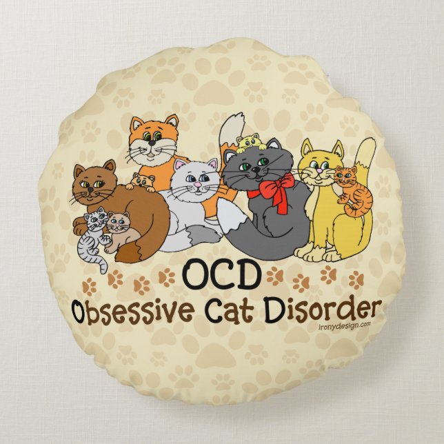 OCD Obsessive Cat Disorder Round Pillow (Back)