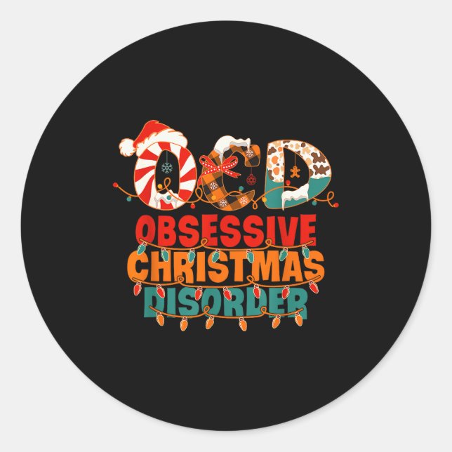 Ocd Obsessive Christmas Disorder Funny Christmas  Classic Round Sticker (Front)