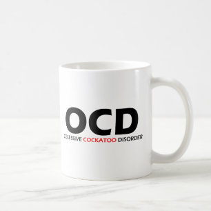 OCD - Obsessive Cockatoo Disorder Coffee Mug