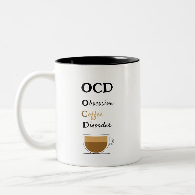 OCD Obsessive Coffee Disorder  Two-Tone Coffee Mug (Left)