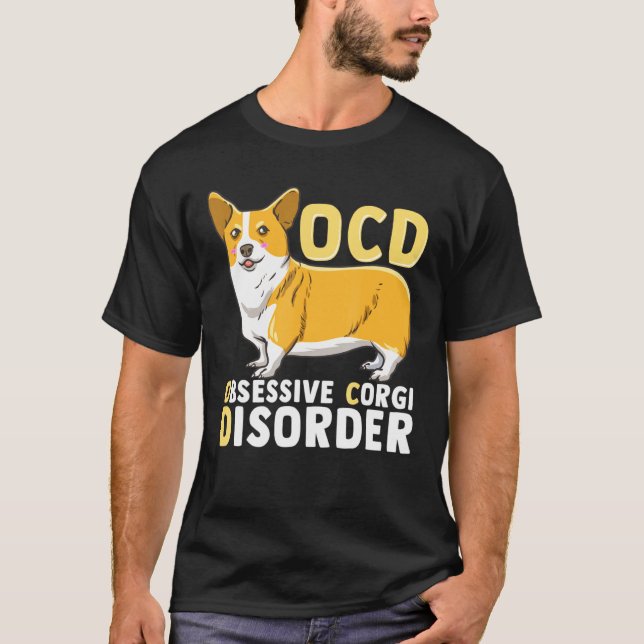 Ocd Obsessive Corgi Disorder T-Shirt (Front)