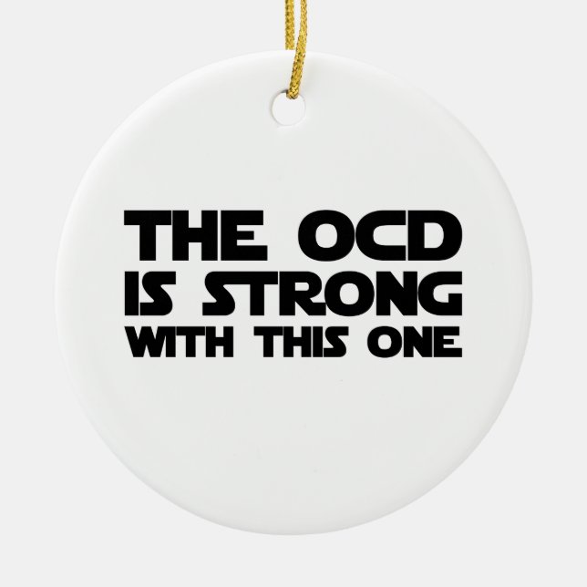 OCD Strong Ceramic Ornament (Front)