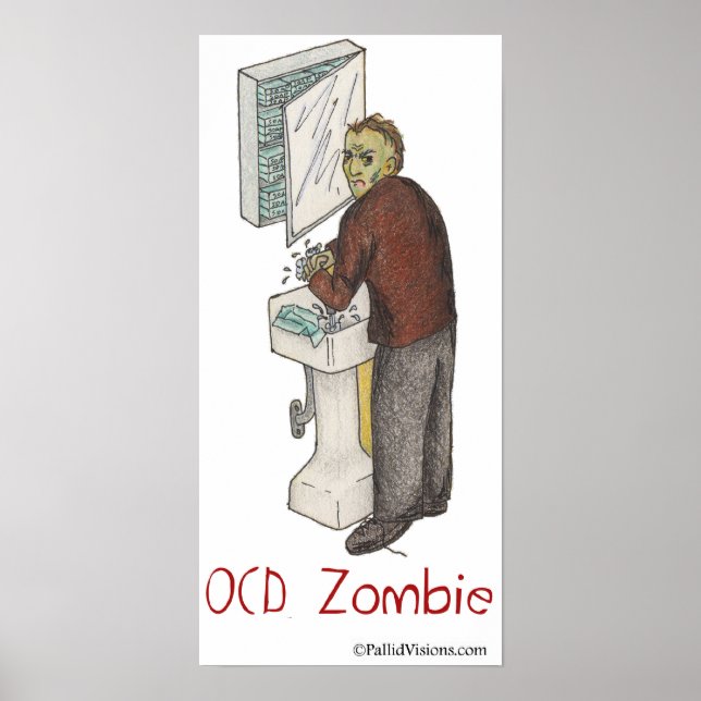OCD Zombie Washing Hands Poster (Front)