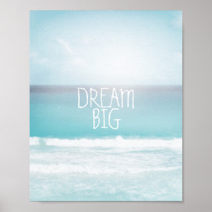ocean and sky poster motivational quote dream big