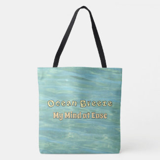 Ocean Breeze, Mind at Ease Calm Vibes Tote Bag