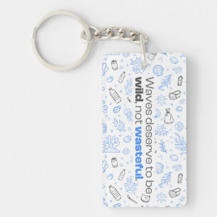 Ocean Conservation, Save Our Seas, Wasteful Waves Keychain
