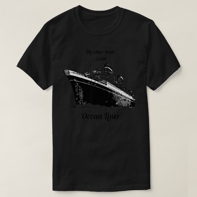 Ocean Liner  Funny Boat Envy  T-Shirt (Design Front)