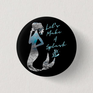 Ocean Mermaid Let's Make A Splash 1 Inch Round Button