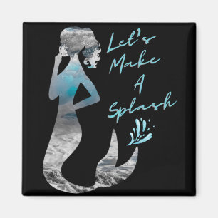 Ocean Mermaid Let's Make A Splash Magnet