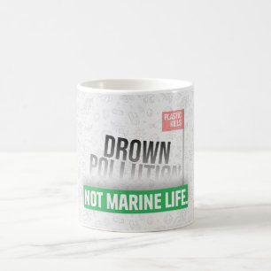 Ocean Plastic Pollution Awareness Typography  Coffee Mug