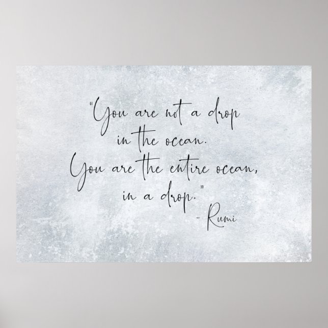 Ocean Quote You Are Not a Drop in the Ocean -Rumi Poster (Front)