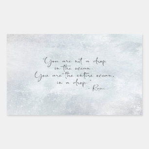 Ocean Quote You Are Not a Drop in the Ocean -Rumi Sticker