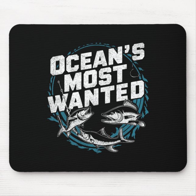 Ocean’s Most Wanted Fishing  Mouse Pad (Front)