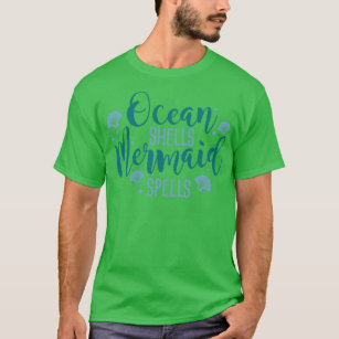 Ocean Shells Mermaid Spells Mermaid Typography T-Shirt