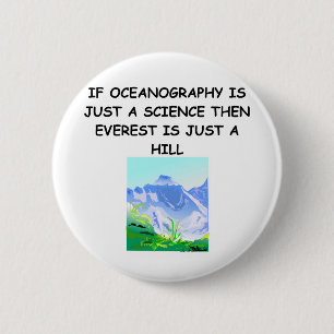 OCEANOGRAPHY gifts t-shirts 2 Inch Round Button