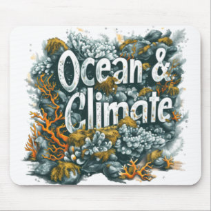 Oceans Day - Ocean and Climate Text with Coral Mouse Pad