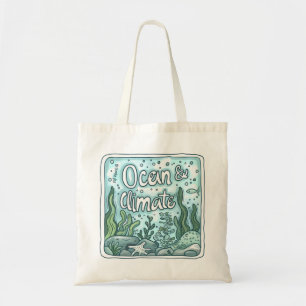 Oceans Day - Ocean & Climate Concept with Marine Tote Bag