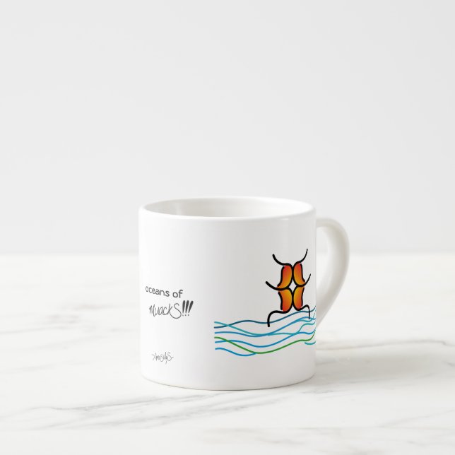 oceans of muackS!!! - Soul Espresso Cup (Front Right)