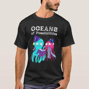 Oceans Of Possibilities Sea Animal Summer Reading  T-Shirt