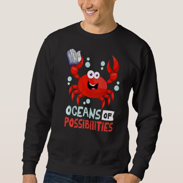 Oceans Of Possibilities Summer Reading 2022  Crab Sweatshirt (Front)