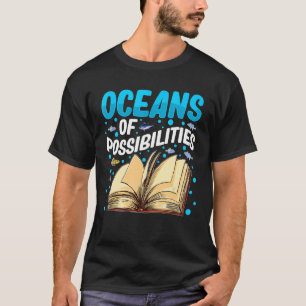 Oceans Of Possibilities Summer Reading Books Libra T-Shirt