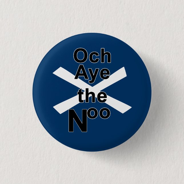 Och Aye the Noo Pinback 1 Inch Round Button (Front)