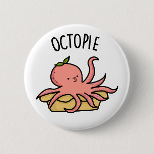 Octo-pie Funny Octopus Pie Pun  2 Inch Round Button