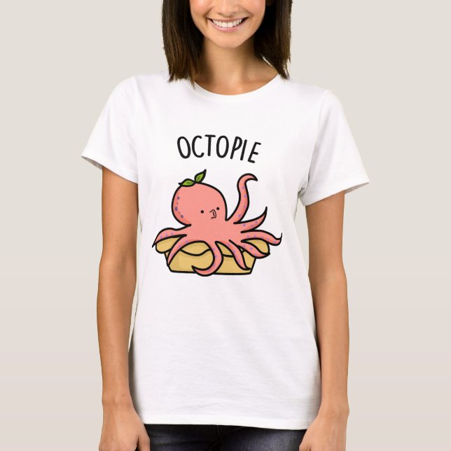 Octo-pie Funny Octopus Pie Pun  T-Shirt (Front)