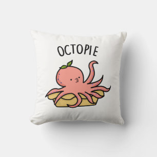 Octo-pie Funny Octopus Pie Pun  Throw Pillow