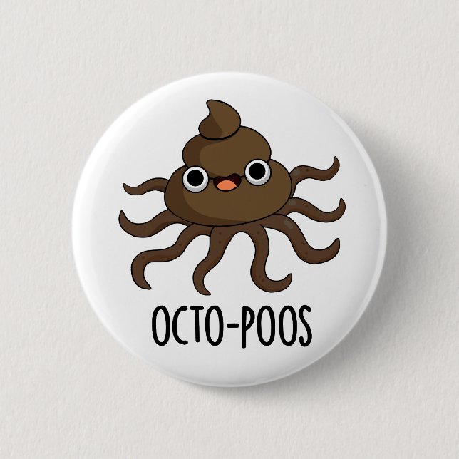 Octo-poos Funny Octopus Pun  2 Inch Round Button (Front)